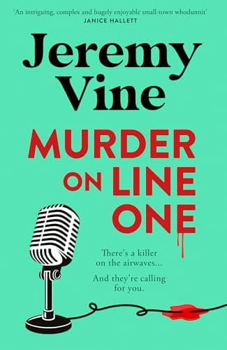 Murder on Line One: The instant Sunday Times bestseller – the first in a brand new murder mystery series from BBC journalist and broadcaster: Book 1 (The Sidmouth Murder Mysteries)